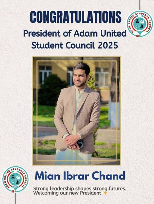 Congratulations to Mian Ibrar Chand on being appointed President of Adam United Student Council 2025!